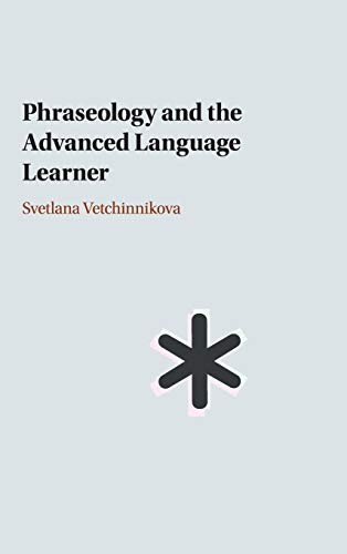 Phraseology and the Advanced Language Learner (Hardcover) (2019)