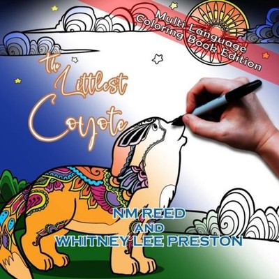 The Littlest Coyote Multi-Language Coloring Book Edition Multi-La