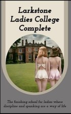 Jade Dexter Larkstone Ladies College - Comple...