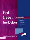 First Steps in Inclusion: A Handbook for Parents, Teachers, Governors and LEAs by Stephanie Lorenz (Paperback, 2002)