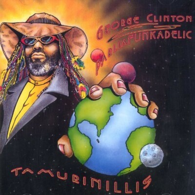 George Clinton Parliafunkadelic - Tamurinillis / CD 