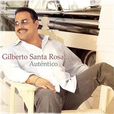 Auténtico by Gilberto Santa Rosa (CD, Aug-2004, Sony Discos Inc.)
