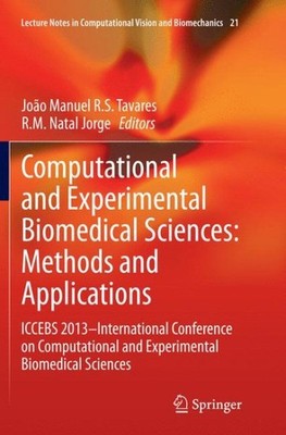 Computational and Experimental Biomedical Sciences : Methods and Applications...