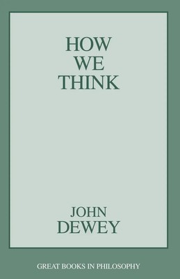 John Dewey | How We Think | Taschenbuch | Englisch (1991) | Prometheus