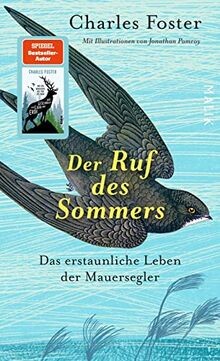 Der Ruf des Sommers: Das erstaunliche Leben der Mauerseg... | Buch | Zustand gut