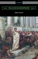 William Shakespeare | Julius Caesar (Annotated By Henry N. Hudson With An...