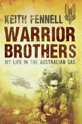 Warrior Brothers: My Adrenaline Ride..., Fennell, Keith
