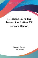 Bernard Barton | Selections From The Poems And Letters Of Bernard Barton | Buch