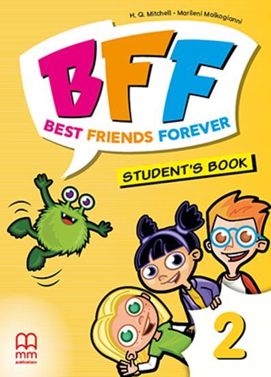 BFF - Best Friends Forever  2 - Student's Book , 2022 - H Q Mitchell - PBK
