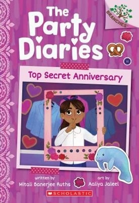 Top Secret Anniversary: A Branches Book The Party Diaries #3 Pape