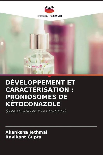 Akanksha Jethmal (U. A.) | DÉVeloppement ET CaractÉRisation : Proniosomes De...-image