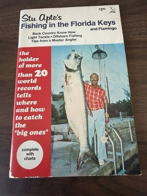 Stu Apte's Fishing in the Florida Keys Signed 1st Printing