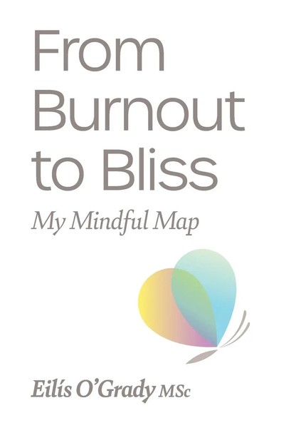 From Burnout To Bliss My Mindful Map Eilis O'grady Taschenbuch Englisch 2025-image