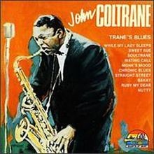 Trane S Blues von Coltrane John | CD | Zustand sehr gut