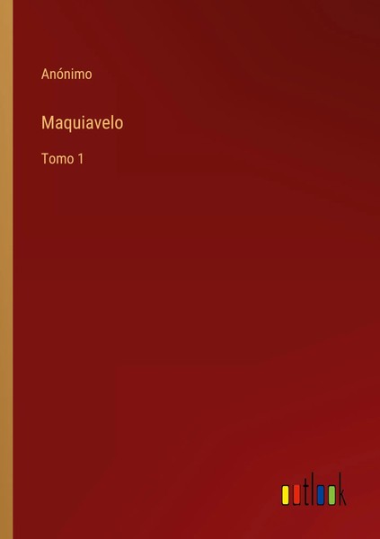 Maquiavelo Tomo 1 AnóNimo Taschenbuch Kartoniert / Broschiert Spanisch 2022-image