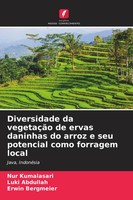 Nur Kumalasari (U. A.) | Diversidade Da VegetaçãO De Ervas Daninhas Do Arroz...