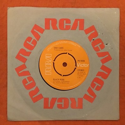 Sad Cafe- Black Rose- Babylon- RCA Record 7''  1977