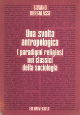 Una svolta antropologica. I paradigmi religiosi nei classici della sociologia