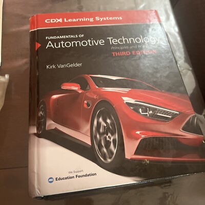 Fundamentals of Automotive Technology - Paperback By VanGelder, Kirk - GOOD