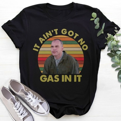 #ad #ad It Ain#x27;t Got No Gas in It Retro Unisex Shirt S 5XL A2587 $19.98