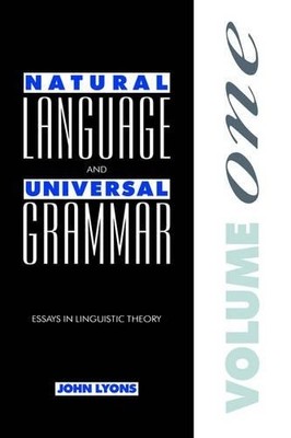 Natural Language and Universal Grammar: Volume 1 by John Lyons - 9780521246965