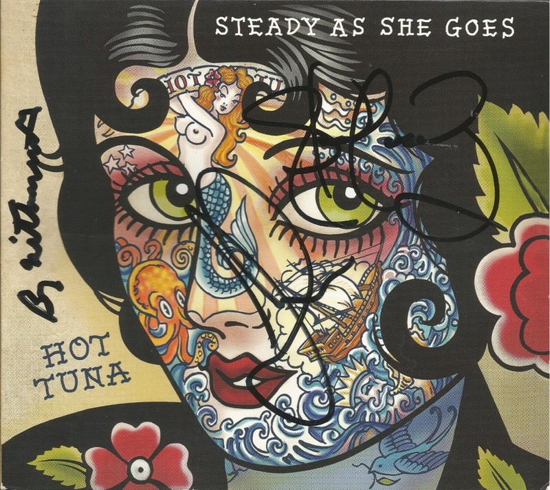 Steady As She Goes * by Hot Tuna (CD W/ Tattoo, 2011, Red House) Original Signed