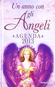 Ein Jahr mit Engeln. Agenda 2013