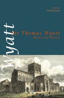 Selected Poems Thomas Wyatt Taschenbuch Kartoniert / Broschiert Englisch 2010