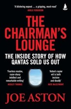 The Chairman's Lounge by Joe Aston (Paperback Book)