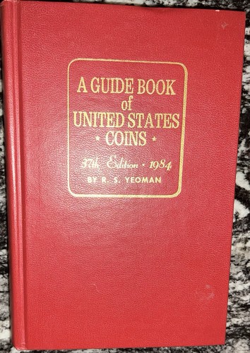 1984 GUIDE BOOK OF UNITED STATES COINS 37th EDITION BY R.S. YEOMAN