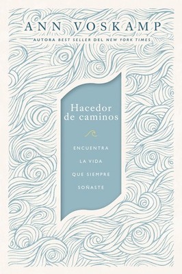 Hacedor de caminos: Encuentra la vida que siempre soñaste (Spanish Edit .. NEW