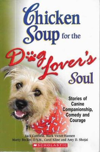 Chicken Soup for the Dog Lover's Soul Jack Canfield