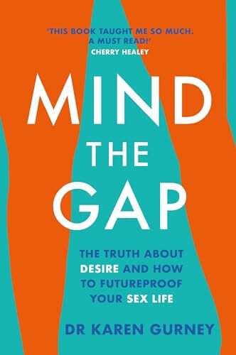Mind The Gap: The truth about desire and how to futureproof your sex life - Image 5