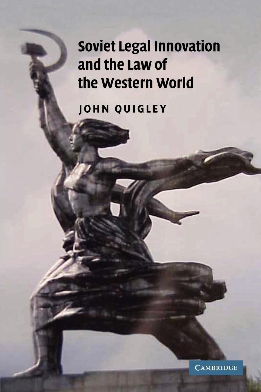 Thumbnail - Soviet Legal Innovation And The Law Of The Western World | John