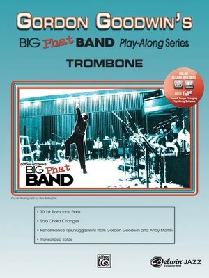Gordon Goodwin's Big Phat Band Play-Along Series: Trombone | (incl. Online Code)