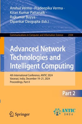 Anshul Verma (u. a.) | Advanced Network Technologies and Intelligent Computing