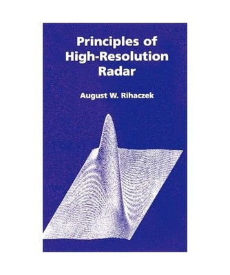 Principles of High-Resolution Radar, Rihaczek, August W