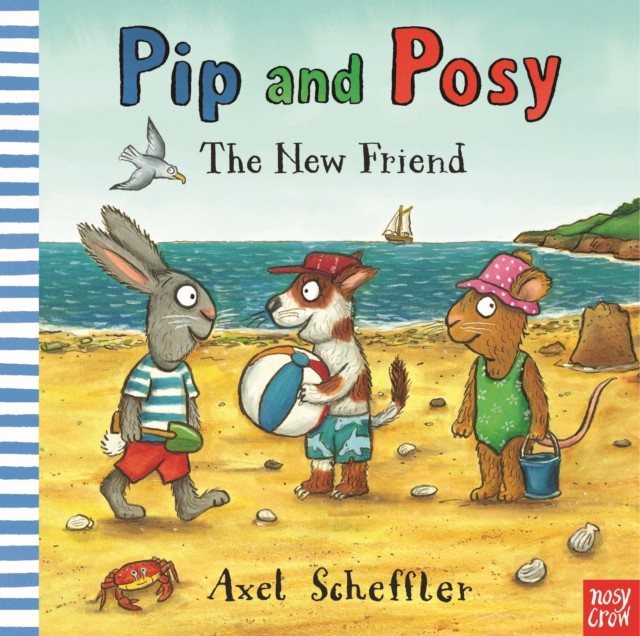 Pip and Posy: The New Friend by Camilla  Reid (Paperback Book)