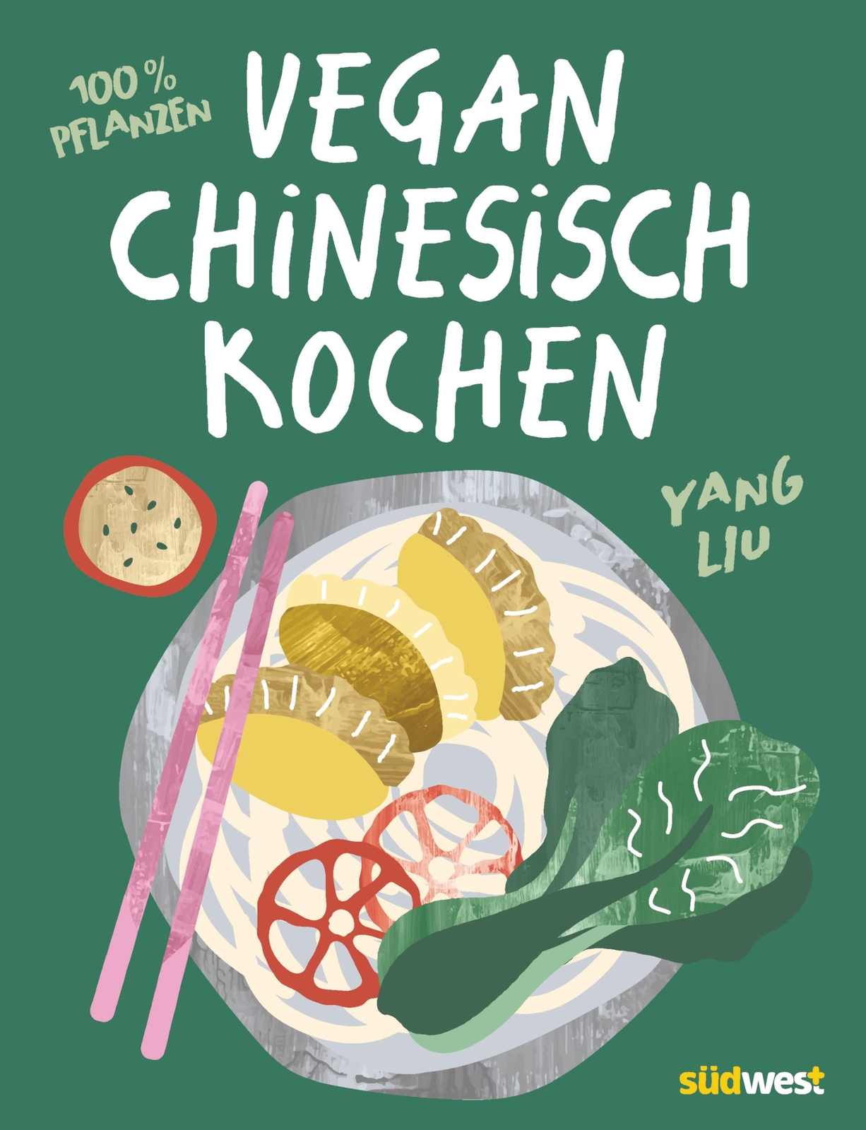 Wiebke Krabbe Y Vegan Chinesisch Kochen: einfache, köstliche  (Copertina rigida)