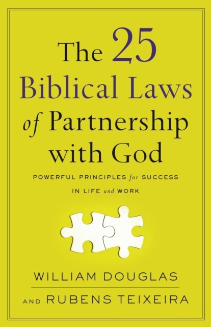 The 25 Biblical Laws of Partnership with God – Powerful Principles for Success