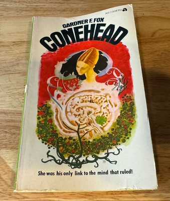 Conehead- Gardner F. Fox, 1973, Vintage Paperback