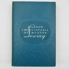 The New Encyclopedia of Modern Sewing 1949 Vintage Decorative Reference Book