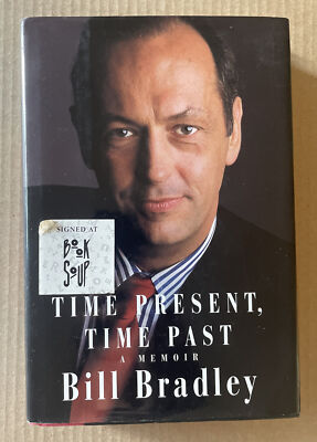 SIGNED BOOK Time Present Time Past Memoir BILL BRADLEY 1996 5th Printing KNICKS