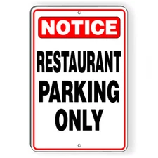 Restaurant Parking Only Metal Sign 5 SIZES customers notice SCP007