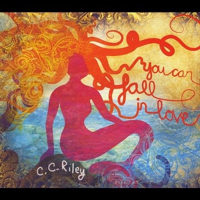 C.C. Riley - You Can Fall in Love Another Time - Music CD