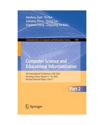 Computer Science and Educational Informatization: 5th International Conference, 