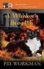 A Whisker's Breadth (Reg Rawlins, Psychic Investigator) by Workman, P. D.