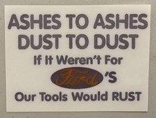 Vintage Ashes To Ashes Dust To Dust Ford Mini Hot Peel Iron On Transfer