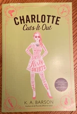 Charlotte Cuts It Out K A Barson Advance Readers Edition Uncorrected Proof 2016 