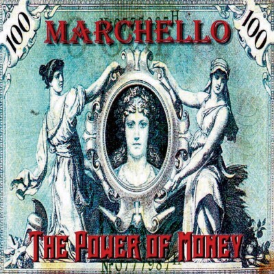 MARCHELLO   The Power Of Money (LIM.500 + OBI*US MELODIC METAL/AOR*F.ANGEL)